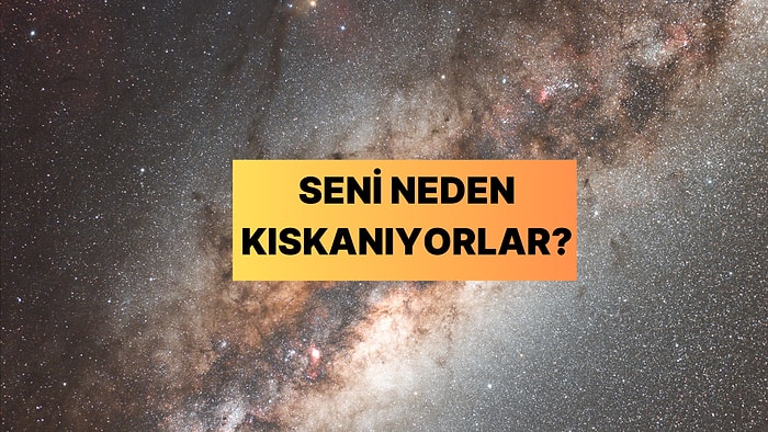 Burcuna Göre Senin Neyini Kıskanıyorlar?