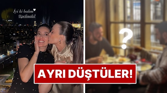 Evleri Ayıran Çift Ayrı Düştü! Anıl Altan'dan Bomba Hamle: Pelin Akil'i Doğum Gününde Yalnız Bıraktı!