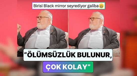 "Fazla Black Mirror İzlenmiş": Prof. Dr. Celal Şengör "Ölümsüzlük Bulunabilecek mi?" Sorusunu Yanıtladı