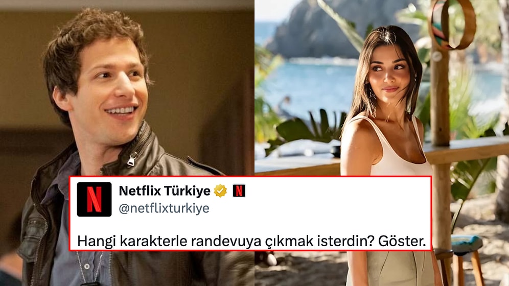 Netflix Hesabından Sorulan "Hangi Karakterle Randevuya Çıkmak İsterdin?" Sorusuna Gelen Cevaplar