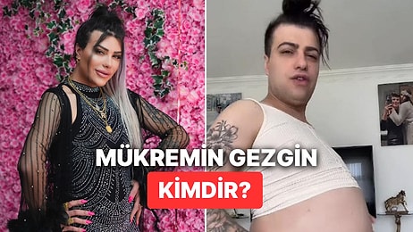 Mükremin Gezgin Kimdir, Nereli? Fenomen Mükremin Gezgin Hakkında Merak Edilenler