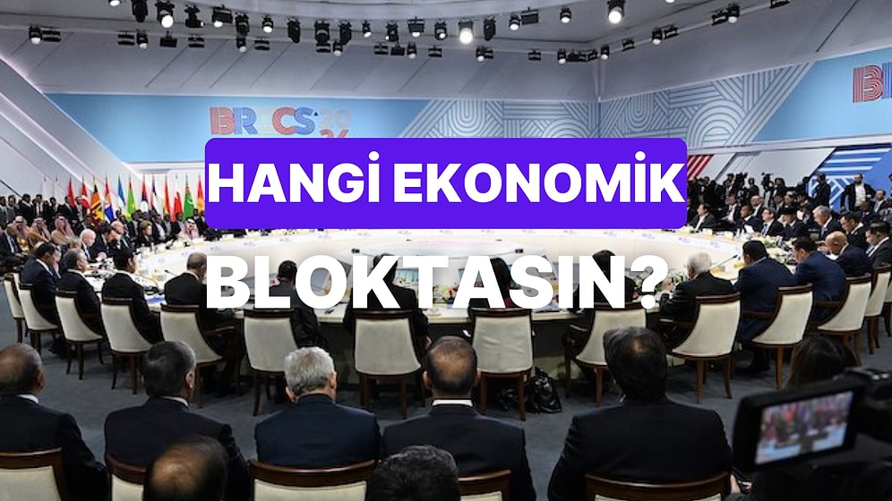 Dünya Ekonomisine Bakış Açına Göre Sen Hangi Ekonomik Bloktasın?