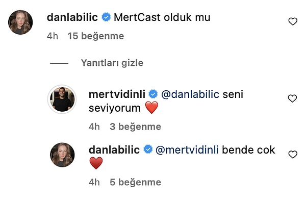 Danla Bilic'in hesabında Mert Vidinli'yle DanlaCast bölümüne dair herhangi bir paylaşım olmamasına rağmen, Mert Vidinli o gün çektikleri pozu paylaşmış, altında da Danla'yı ne kadar çok sevdiğini belirtmişti.