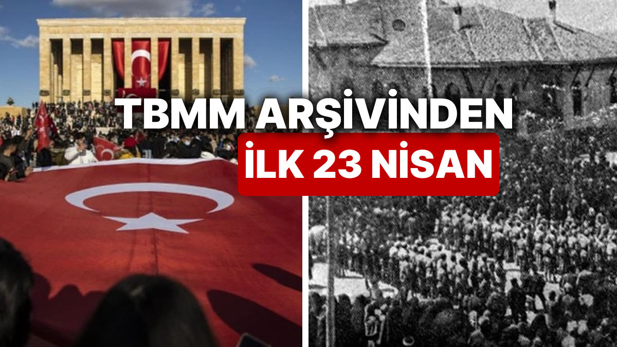 TBMM Arşivinden Günümüze İlk 23 Nisan Kutlamaları: 106 Yıldır İlk Günkü Heyecan ve Coşkuyla Kutluyoruz!