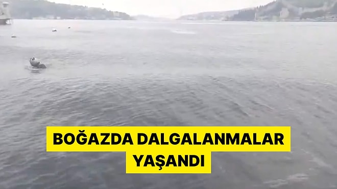 Deprem Esnasında İstanbul Boğazı'ndaki Dalgalar Görüntülendi