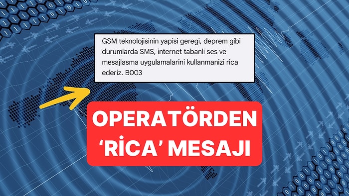 Depremden Sonra Resmen 'Çöken' GSM Operatörlerinden Biri Kullanıcılarına SMS Atarak 'Ricada' Bulundu