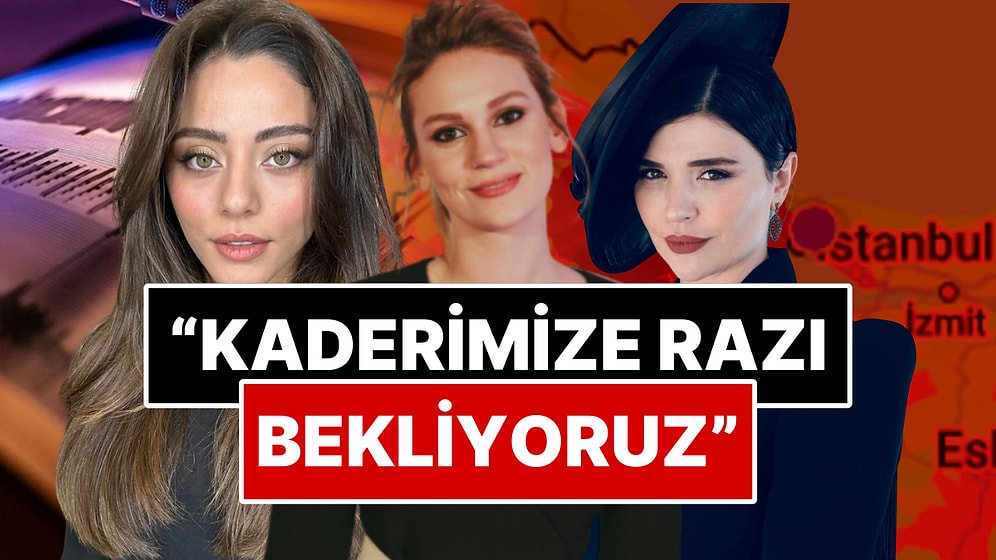 Ünlü Birçok İsim İstanbul'daki 6.2 Büyüklüğündeki Depremin Ardından Yaşananlara Tepki Paylaşımı Yaptı