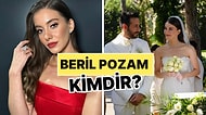 Beril Pozam Kimdir, Kaç Yaşında? Beril Pozam Özel Hayatı ve Kariyeri Hakkında Tüm Merak Edilenler