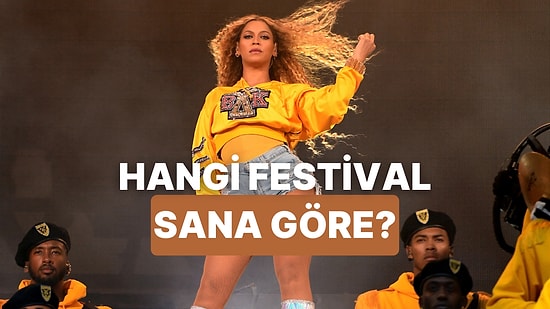Müzik Zevkine Göre Hangi Festivalde Sahne Almalısın?