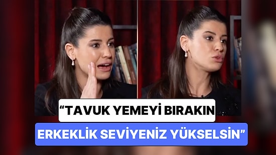 Diyetisyen Hatice Nur Ege'nin Kafa Karıştıran Tavuk Yorumu: "Erkekler Tavuk Yediği İçin Kadınlığa Dönüyor"
