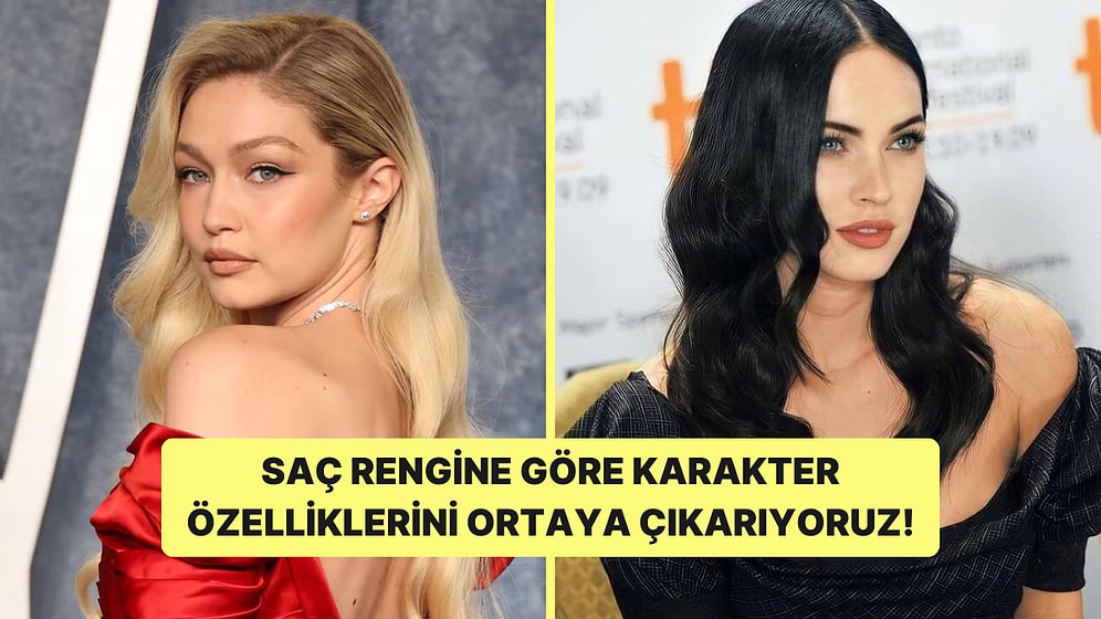 Saç Rengine Göre 3 Karakter Özelliğini Söylüyoruz!