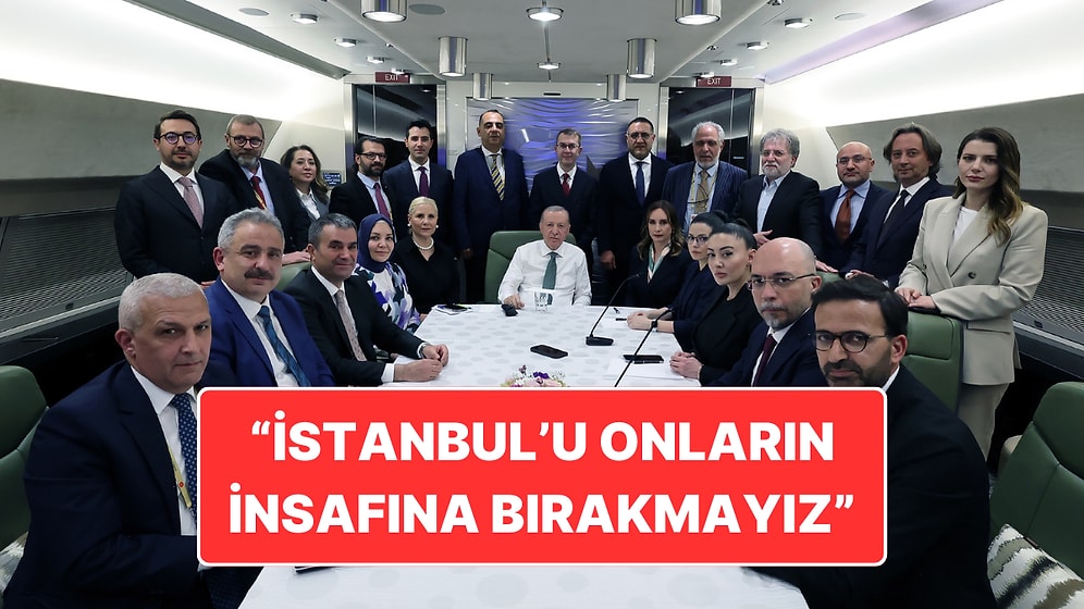 Cumhurbaşkanı Erdoğan'dan Uçakta Açıklama: "İstanbul’u Onların İnsafına Terk Edemeyiz"