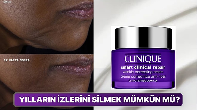 Bu Paraya Değer mi? Clinique Smart Clinical Onarıcı Kırışıklık Kremini İnceledik!