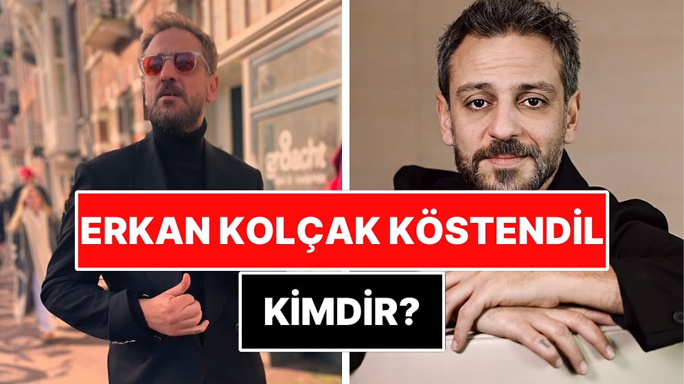 Erkan Kolçak Köstendil Kimdir? Çukur'un Vartolu'su Erkan Kolçak Köstendil Kaç Yaşında, Nereli?