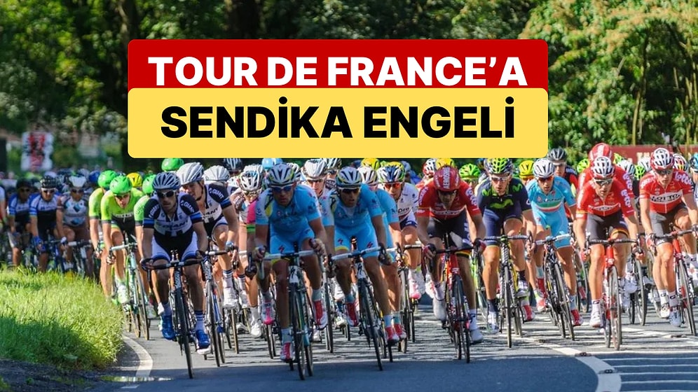 Fransa'daki Çelik Sendikası, Tour de France'ı Sabote Edebileceklerini İddia Etti