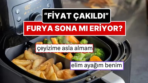 Airfryer Fiyatları Çakıldı! Bir Dönem Yok Satıyordu: Sosyal Medyada Gündem Olan Airfryer Görüntüsü