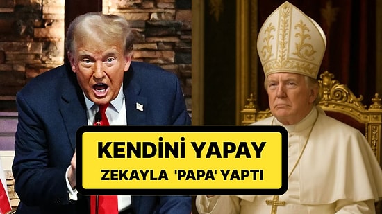 Papa'nın Ölümü Sonrası Ortalık Karıştı: ABD Başkanı Donald Trump, Kendini Yapay Zekayla 'Papa' Yaptı