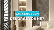 Karakterine En Uygun Dekorasyon Türü Ne?