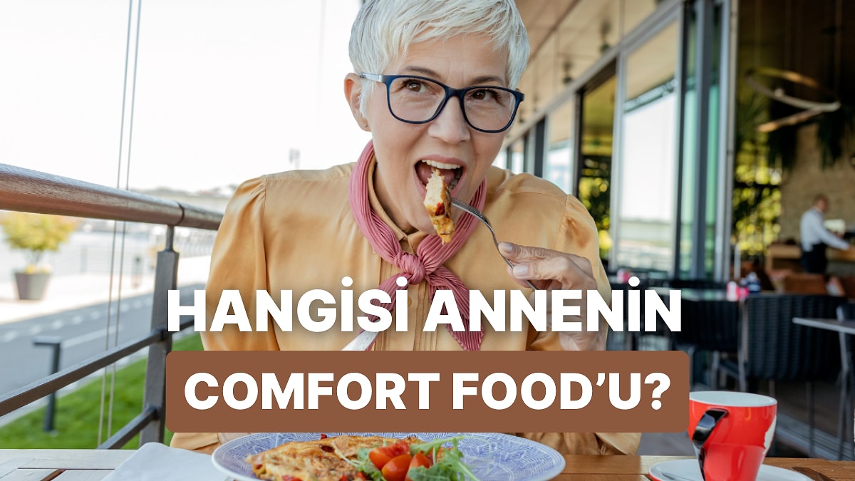 Annenin Favori Yemeğini Tahmin Ediyoruz!