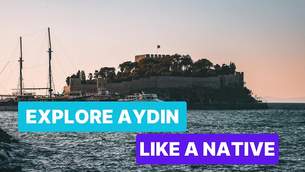 Top Things Aydin Is Known For: Explore the Treasures of Turkey’s Aegean Pearl