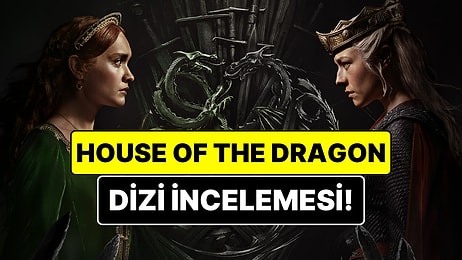 House Of The Dragon Konusu Nedir? House Of The Dragon Dizisi Oyuncuları ve Tüm Detaylar