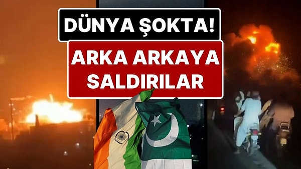 Hindistan ve Pakistan Arasında Savaş Çıktı: Hindistan, Pakistan’ı Vurdu, Çok Sayıda Ölü ve Yaralı Var