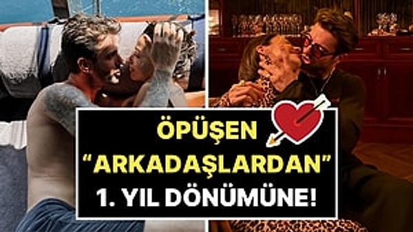 Geçen sene bu zamanlar, Kenan Doğulu'nun doğum gününde dudak dudağa basılan Zeynep Bastık ve Serkay Tütüncü birinci yılını geçtiğimiz saatlerde doldurdu.