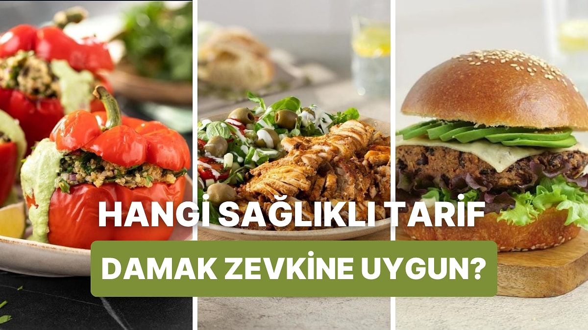 Beslenme Alışkanlıklarına Göre Hangi Sağlıklı Tarif Tam Sana Göre?