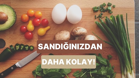 'Yemek Yapmayı Beceremiyorum' Diyenlerin Bile Hayatını Kolaylaştıracak Öneriler