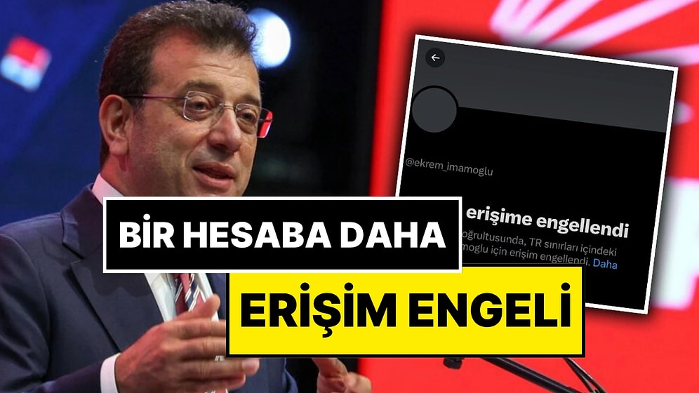 Ekrem İmamoğlu’nun Uluslararası X Hesabına Erişim Engeli İstendi