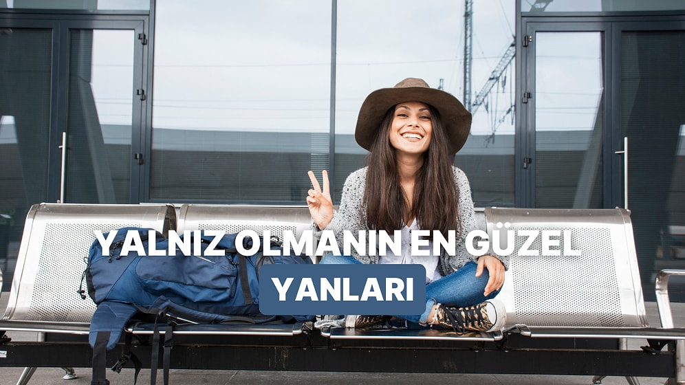 Bu Sene de Gururla Bekar Geziyoruz! Yalnız Olmanın 10 Güzel Yanı