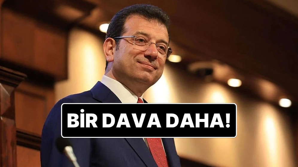 Hakimlikteki İfadesi Nedeniyle Ekrem İmamoğlu’na Bir Dava Daha Açıldı