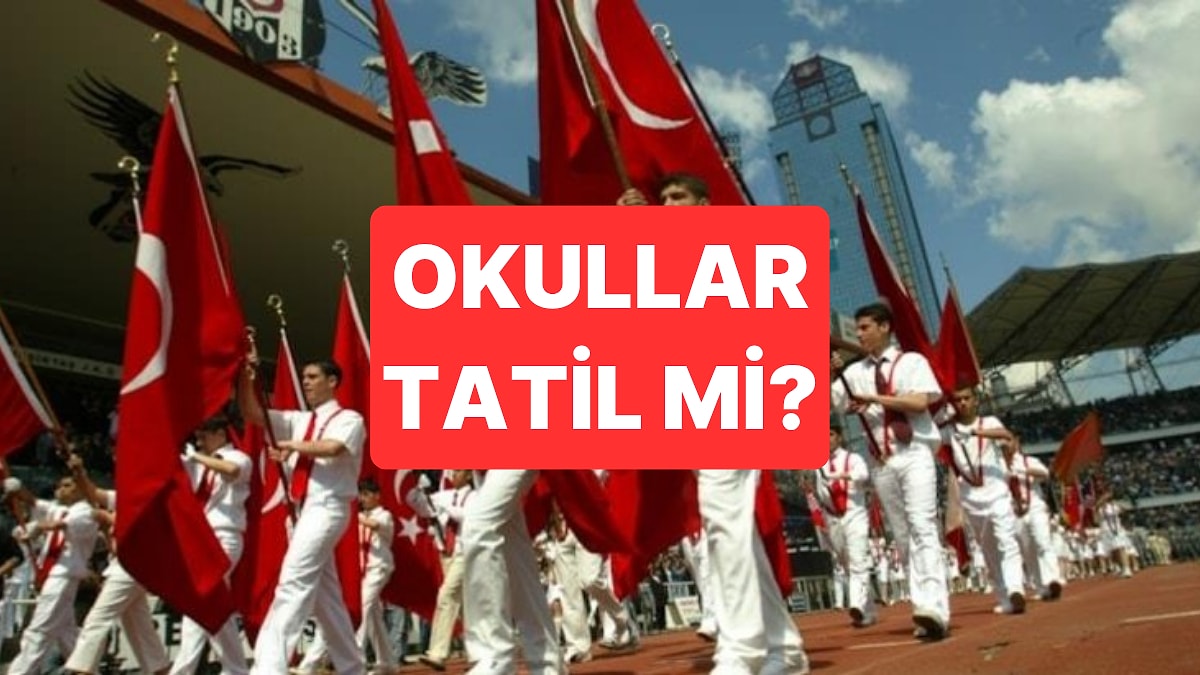 19 Mayıs Resmi Tatil mi? 19 Mayıs Hangi Gün, Okullar Tatil mi?
