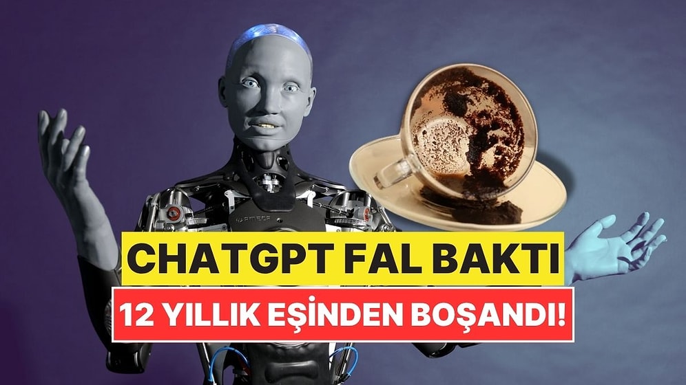 Yapay Zekaya Kahve Falı Baktırdıktan Sonra Eşine Boşanma Davası Açan Kadın