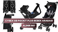 Bu Paraya Değer mi? Cybex gb Pockit Plus Bebek Arabasını İnceledik!