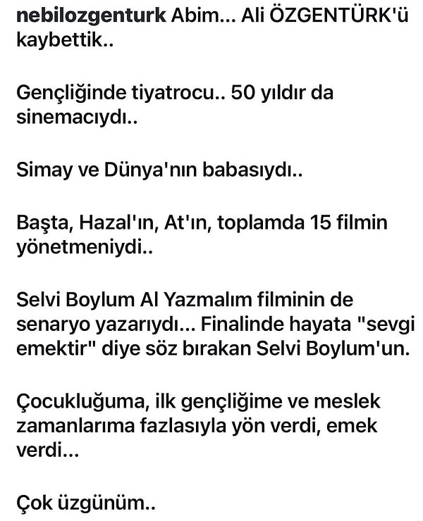 Ali Özgentürk, Türk sineması seyircisine "Sevgi emektir" sözünü kazandıran sanatçıydı.