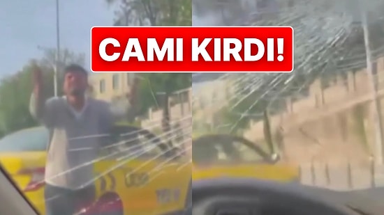 Bir Taksici, Uygulamadan Çağırılan Aracı Görünce Sinir Krizi Geçirerek Camını Kırdı