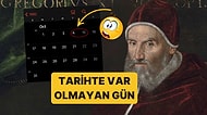 Dünyadan 10 Gün Silinmiş! 1582 Yılında On Gün Neden Kayboldu?