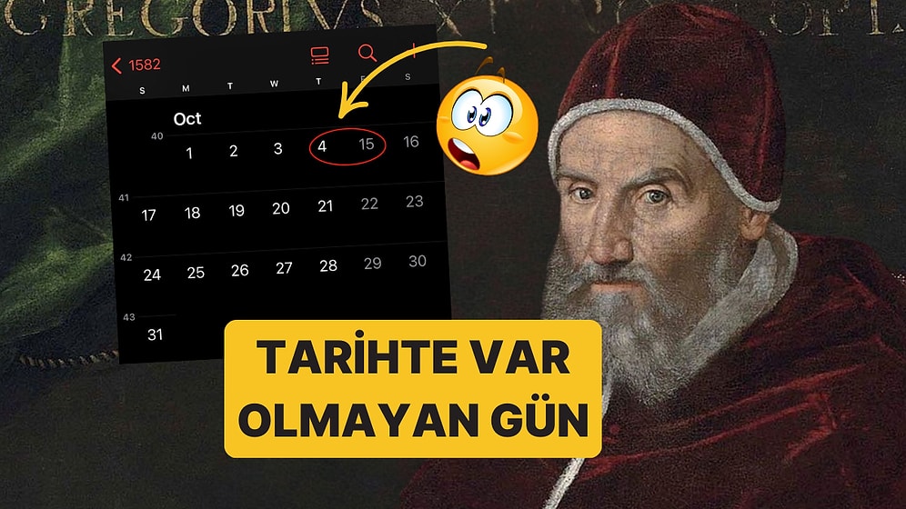 Dünyadan 10 Gün Silinmiş! 1582 Yılında On Gün Neden Kayboldu?