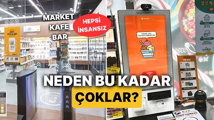 Onlar da mı İş Beğenmiyor? Güney Kore'deki İnsansız Mağazaların Sayısı Her Geçen Gün Artıyor
