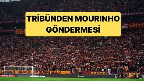 Galatasaray Taraftarından Fenerbahçe Teknik Direktörü Mourinho'ya Gönderme