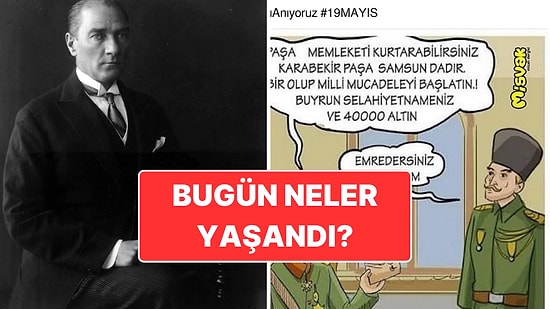 19 Mayıs Pazartesi Türkiye Gündeminde Neler Vardı?