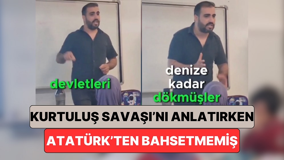 Çocuklara “Şort Giymeyin” Diyen Öğretmeninin Kurtuluş Savaşı’nı Atatürk’ten Bahsetmeden Anlattığı Ortaya Çıktı