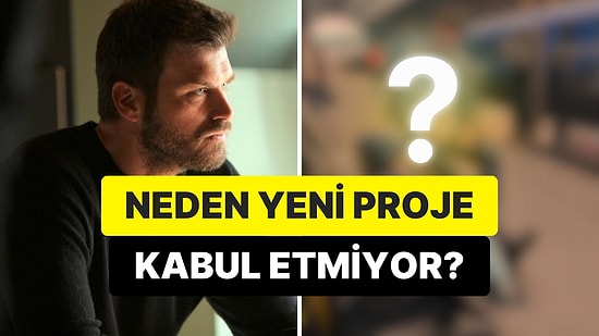Son Olarak 'Aile'de Rol Almıştı: Kıvanç Tatlıtuğ'un Ne Zamana Kadar Proje Kabul Etmeyeceği Belli Oldu!