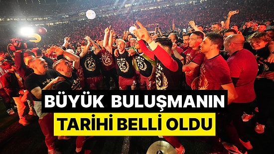 Yenikapı'daki Kutlama Ne Zaman? Galatasaray'dan Duyuru