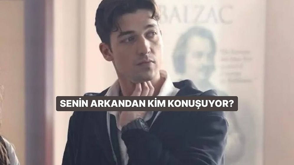 Senin Arkandan Kim Konuşuyor?