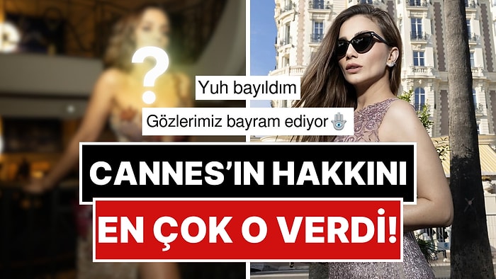 Bu Senenin Favorisi Belli Oldu: Cannes Film Festivali'nde İkide İki Yapan Damla Sönmez Zarafetiyle Büyüledi!