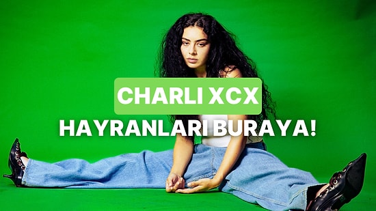 Bu Testi Yalnızca Gerçek Charli xcx Hayranları Bitirebilecek!