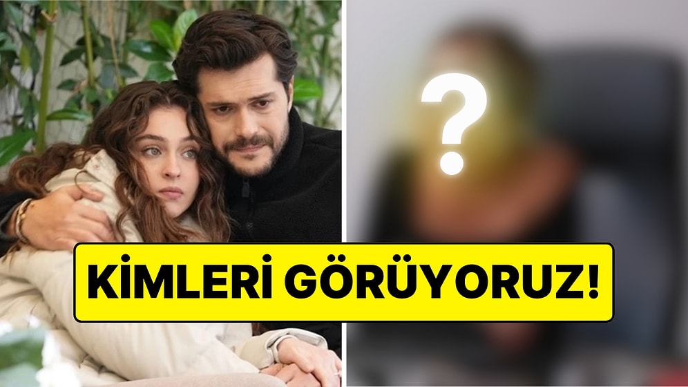 Son Olarak Hande Erçel'li Bambaşka Biri'nde Rol Alan Ünlü Oyuncu Leyla Kadrosuna Katıldı!