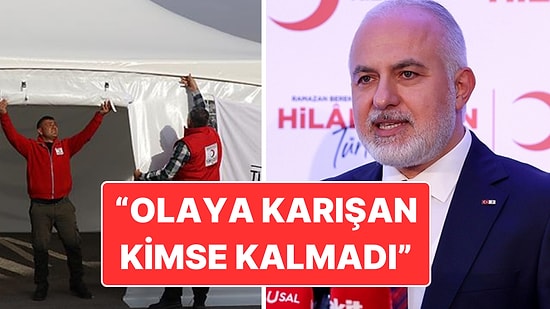 Kızılay Başkanından Çadır Satışı Açıklaması: "O Olayla İlgili Kimse Artık Bünyemizde Çalışmıyor"
